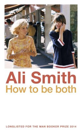 Ali Smith How to be both