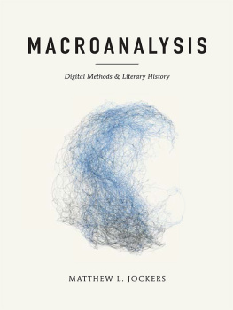 Matthew L. Jockers Macroanalysis: Digital Methods and Literary History