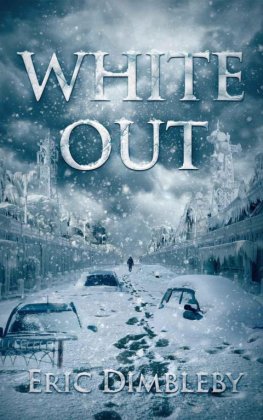 Eric Dimbleby - White Out