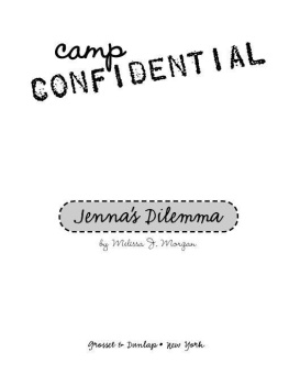 Melissa J. Morgan Jennas Dilemma (Camp Confidential #2)