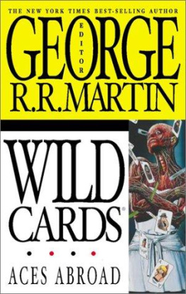 George R.R. Martin - Aces Abroad (Wild Cards, Book 4)