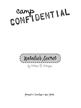 Melissa J. Morgan - Natalies Secret (Camp Confidential #1)