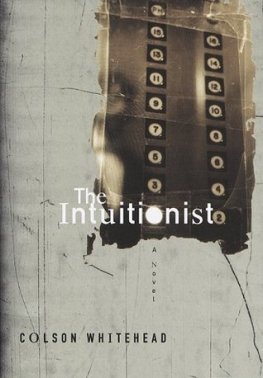 Colson Whitehead - The Intuitionist