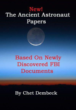 Chet Dembeck - The Ancient Astronaut Papers