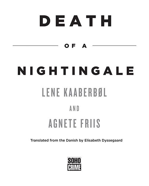 Copyright 2013 by Lene Kaaberbl and Agnete Friis English translation copyright - photo 1