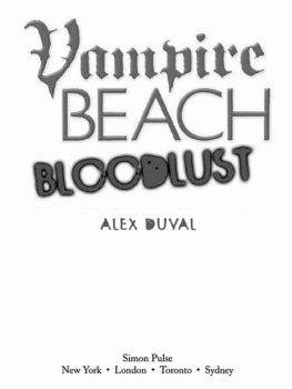 Alex Duval Bloodlust (Vampire Beach #1)