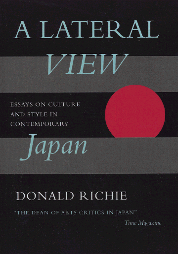 A LATERAL VIEW Essays on Culture and Style in Contemporary Japan DONALD - photo 7