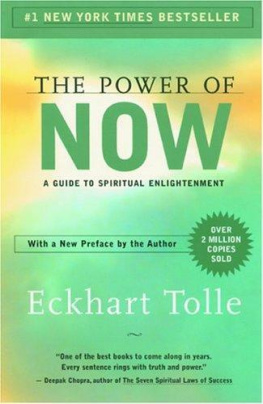 Eckhart Tolle The Power of Now: A Guide to Spiritual Enlightenment