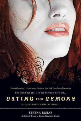 Serena Robar - Dating for Demons (Half-Blood Vampire Novels #3)