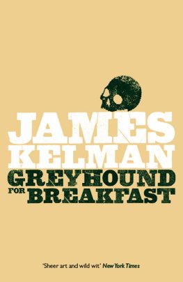 James Kelman Greyhound for Breakfast