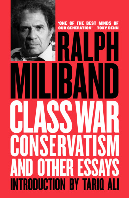 Ralph Miliband - Class War Conservatism: And Other Essays