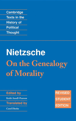 Friedrich Nietzsche - Nietzsche: On the Genealogy of Morality and Other Writings Student Edition