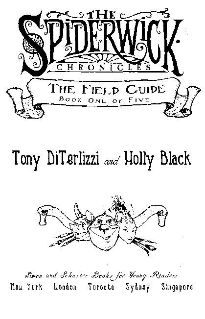 DiTerlizzi Tony - The Spiderwick Chronicles 01 - The Field Guide pdf - photo 2