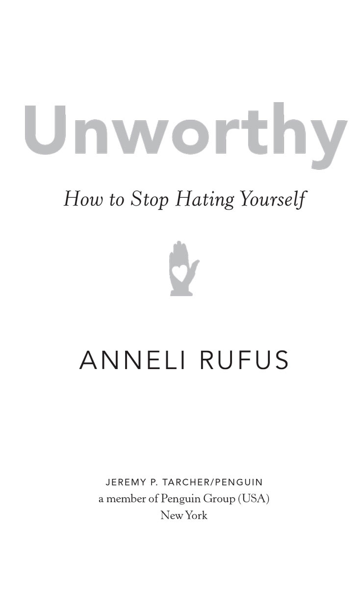 Unworthy How to Stop Hating Yourself - image 2