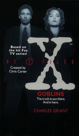 Charles Grant - The X-Files: Goblins