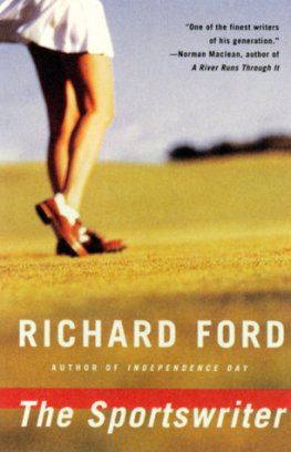 Richard Ford - The Sportswriter