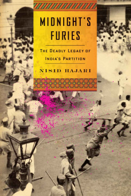Nisid Hajari - Midnights Furies: The Deadly Legacy of Indias Partition