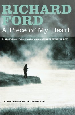 Richard Ford - A Piece of My Heart