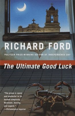 Richard Ford - The Ultimate Good Luck