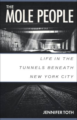 Jennifer Toth - The Mole People