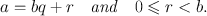 q is the quotient and r is the remainder obtained when b is divided into a - photo 1