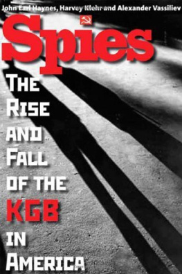 Harvey Klehr - Spies: The Rise and Fall of the KGB in America