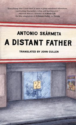 Antonio Skarmeta - A Distant Father