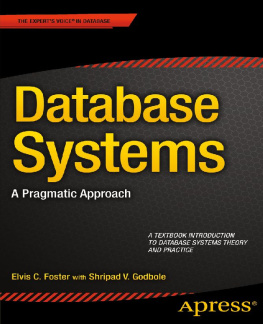 Elvis C. Foster - Database Systems: A Pragmatic Approach