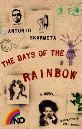 Antonio Skarmeta The Days of the Rainbow