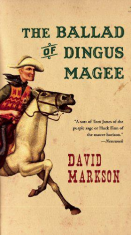 David Markson The Ballad of Dingus Magee