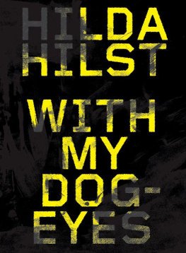 Hilda Hilst - With My Dog Eyes