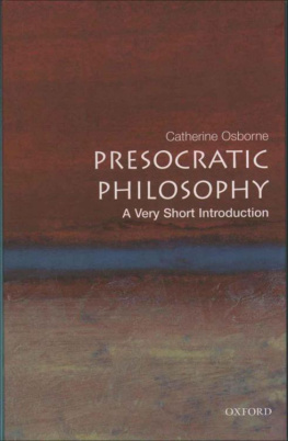 Catherine Osborne Presocratic Philosophy: A Very Short Introduction