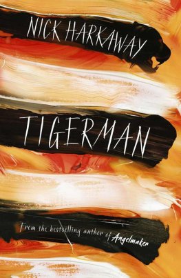 Nick Harkaway - Tigerman