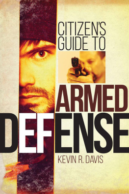 Kevin R. Davis - Citizens Guide to Armed Defense