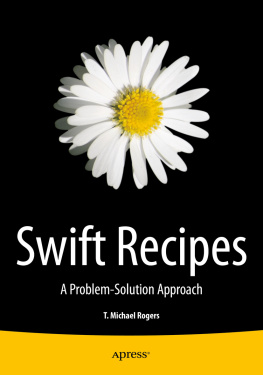 T. Michael Rogers Swift Recipes: A Problem-Solution Approach