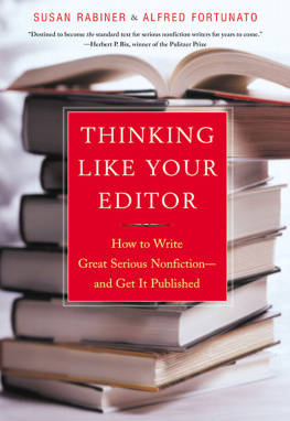 Susan Rabiner Thinking Like Your Editor: How to Write Great Serious Nonfiction--and Get it Published