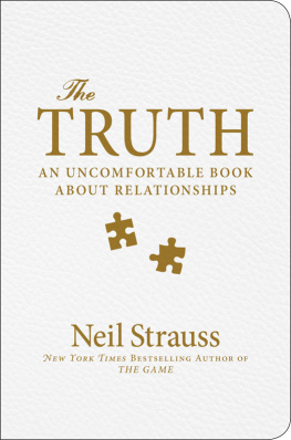 Neil Strauss - The Truth: An Uncomfortable Book About Relationships