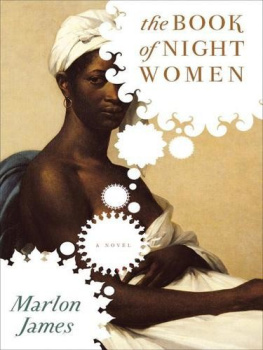 Marlon James - The Book of Night Women