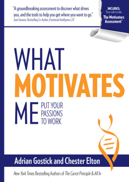 Adrian Gostick - What Motivates Me: Put Your Passions to Work