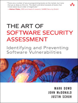 Mark Dowd - The Art of Software Security Assessment: Identifying and Preventing Software Vulnerabilities
