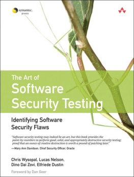 Chris Wysopal - The Art of Software Security Testing: Identifying Software Security Flaws