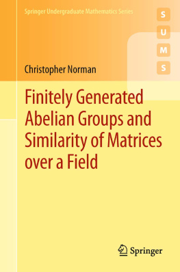 Christopher Norman - Finitely Generated Abelian Groups and Similarity of Matrices over a Field