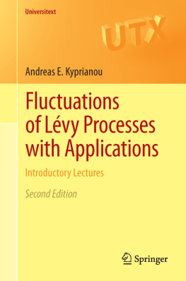 Andreas E. Kyprianou - Fluctuations of Lévy Processes with Applications: Introductory Lectures