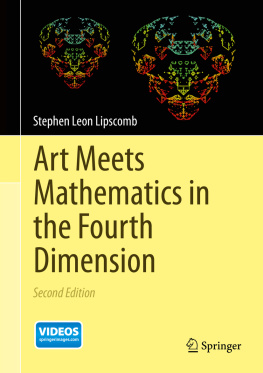 Stephen Lipscomb - Art Meets Mathematics in the Fourth Dimension