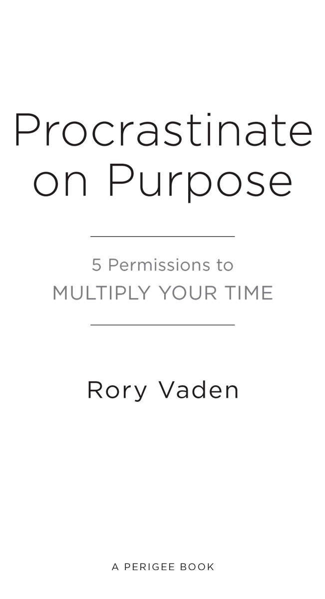 Procrastinate on Purpose 5 Permissions to Multiply Your Time - image 2