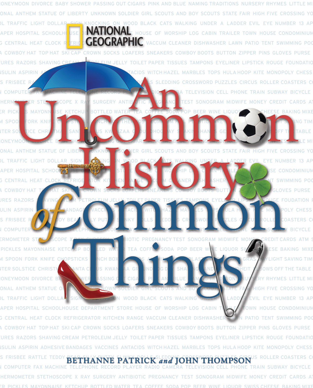 An Uncommon History of Common Things - photo 1