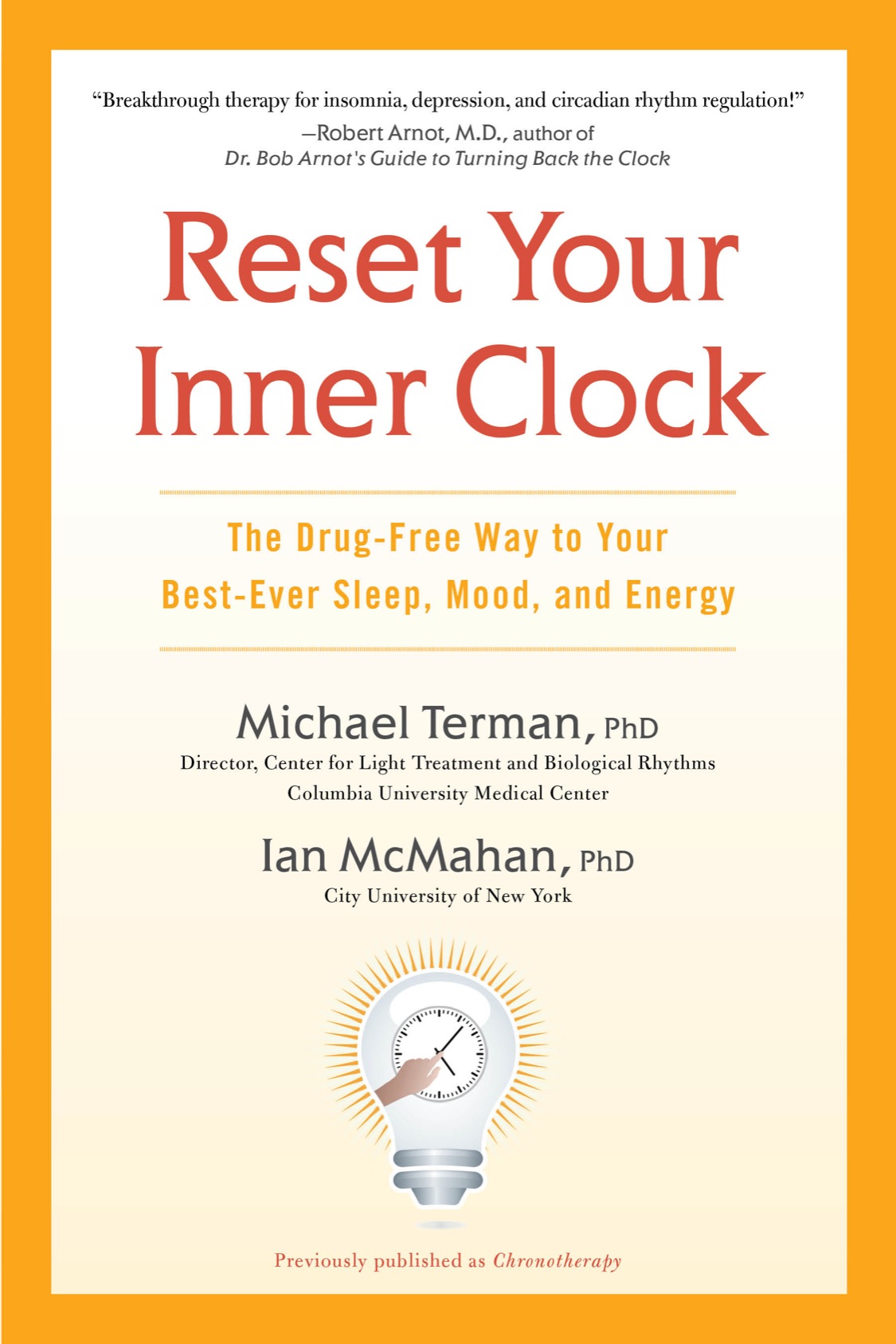 Reset Your Inner Clock The Drug-Free Way to Your Best-Ever Sleep Mood and Energy - image 1