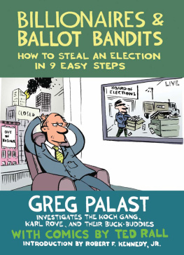 Greg Palast - Billionaires & Ballot Bandits: How to Steal an Election in 9 Easy Steps