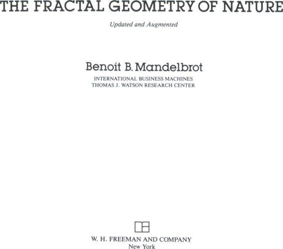 Benoit B Mandelbrot is Abraham Robinson Professor of Mathematical Sciences at - photo 3