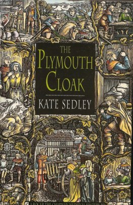 Kate Sedley - The Plymouth Cloak